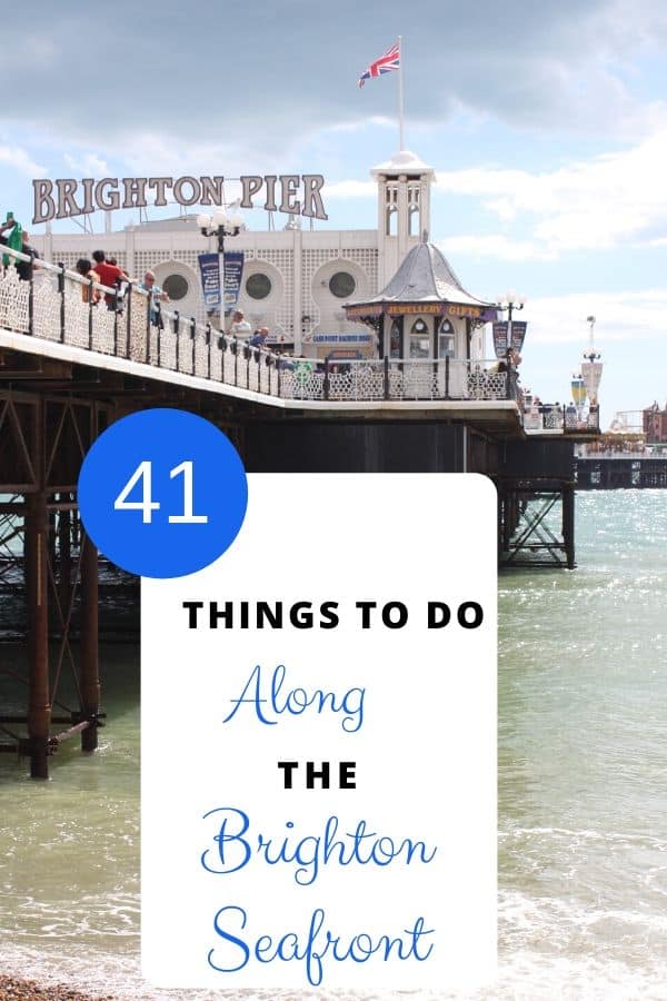 41 Things to do Along the Brighton Seafront