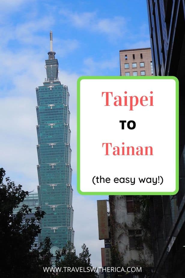 How to Travel from Taipei to Tainan (Super Easy!)