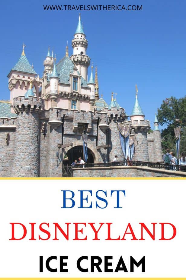 The Best Disneyland Ice Cream (Don\'t Miss Out!)