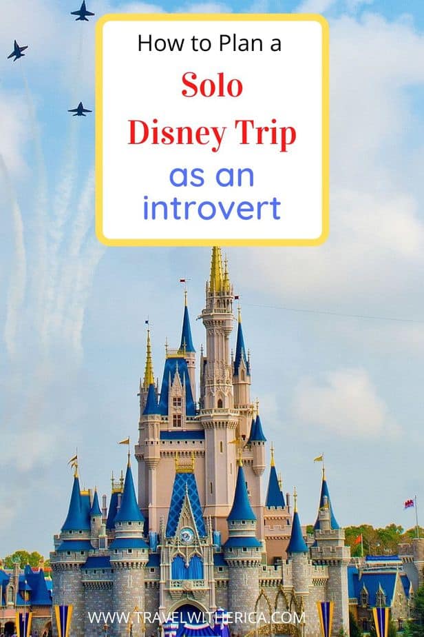 How to Plan the Perfect Solo Disney Trip as an Introvert