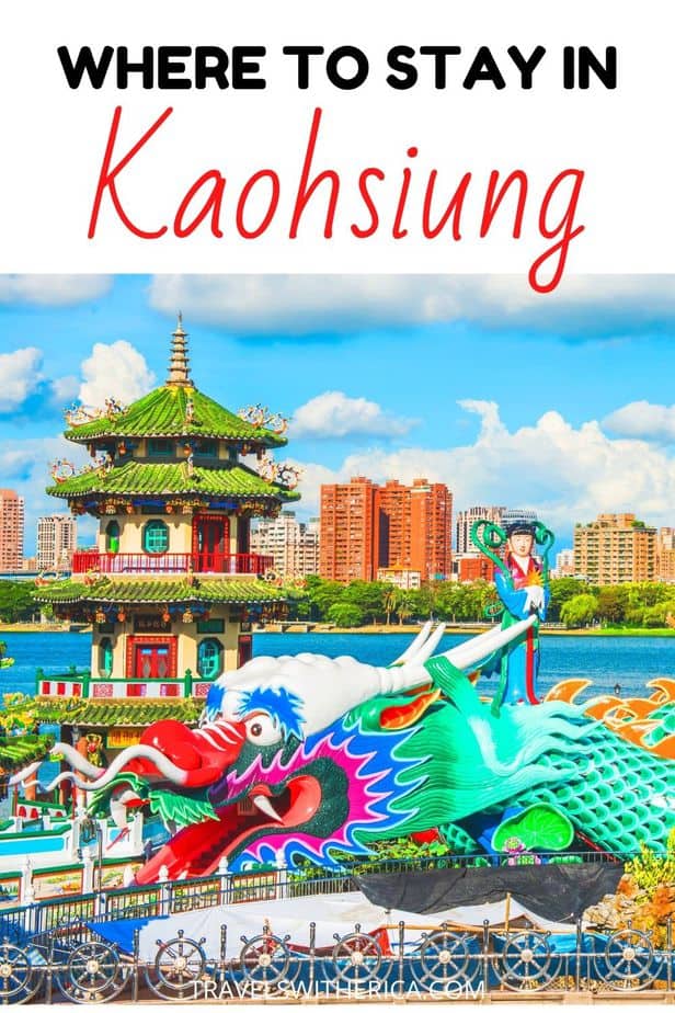 Where to Stay in Kaohsiung (For Every Budget!)