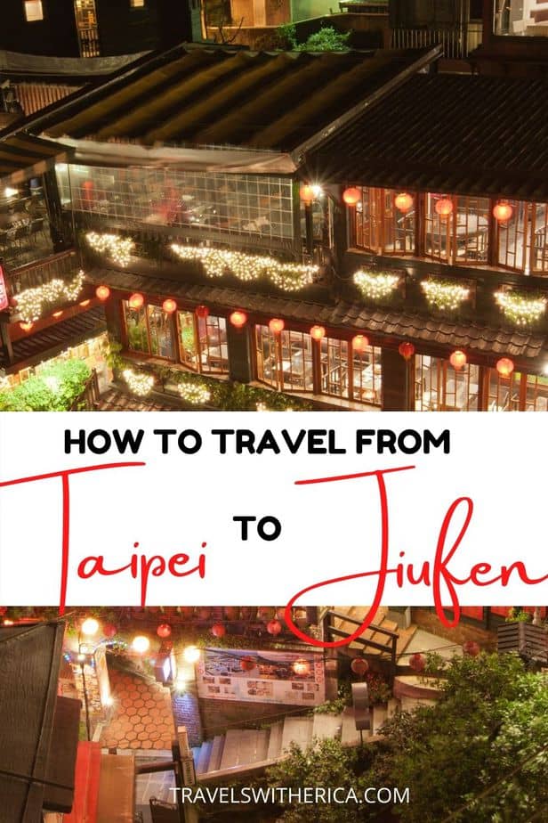 How to Travel from Taipei to Jiufen (The Easy Way!)