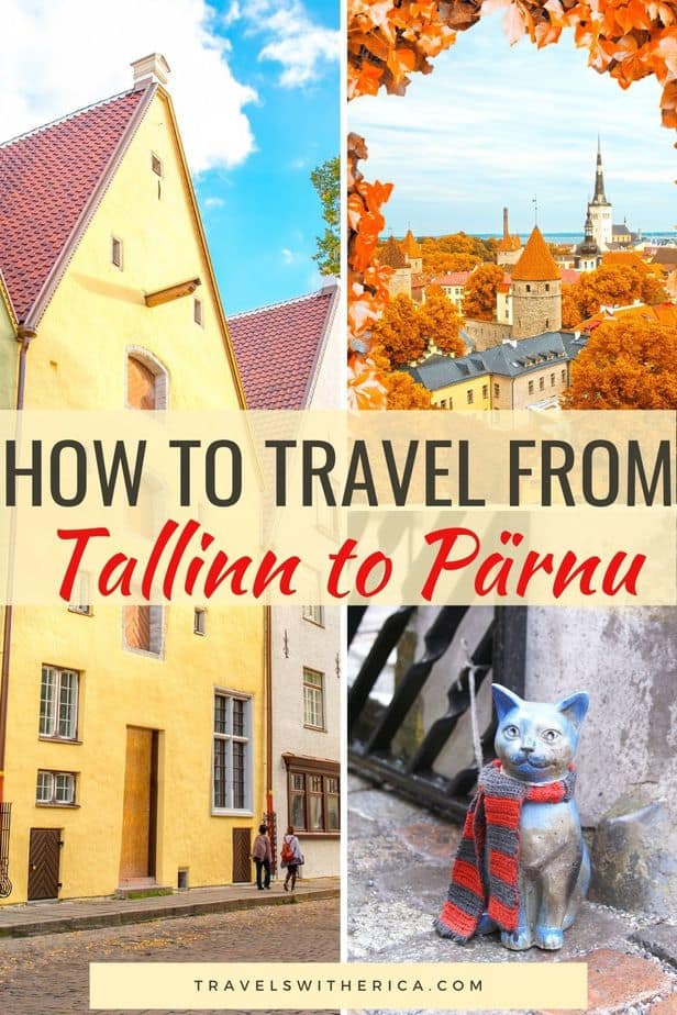 How to Travel from Tallinn to Pärnu (The Easy Way!)