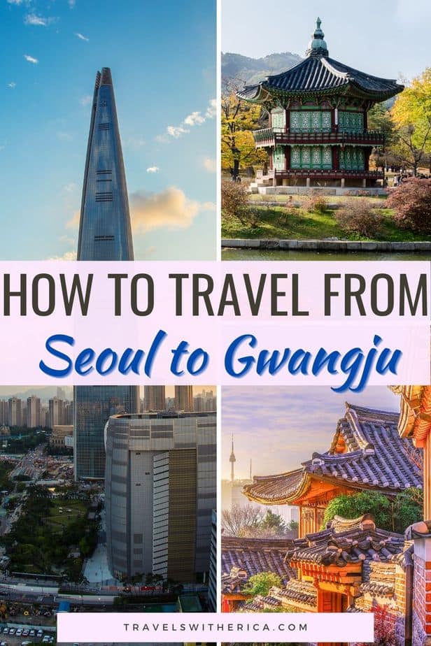 How to Travel from Seoul to Gwangju (The Easy Way!)