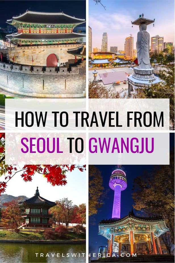 How to Travel from Seoul to Gwangju (The Easy Way!)