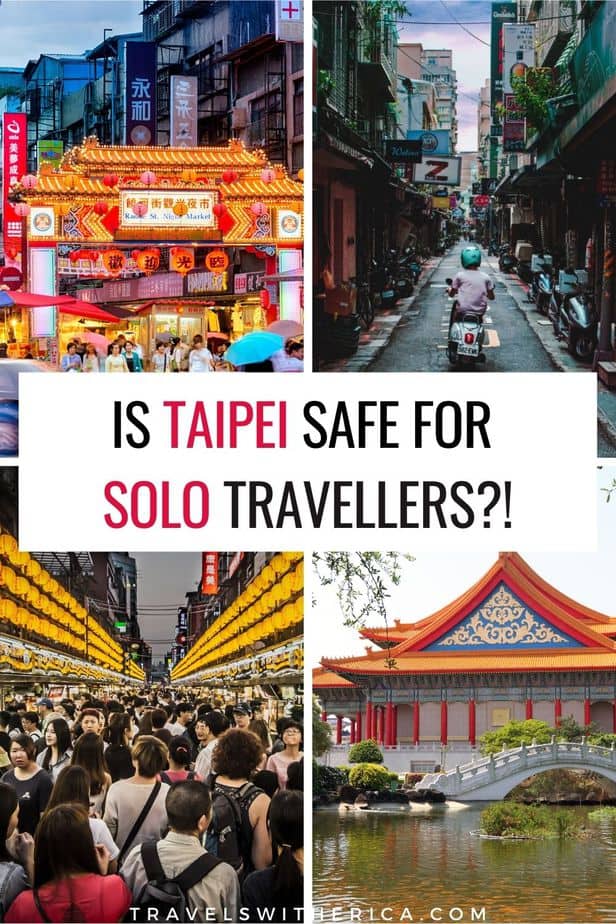 Is Taipei Safe for Solo Female Travellers?!