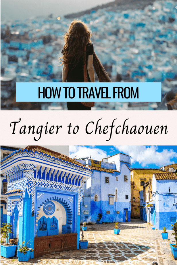 How to Easily Travel from Tangier to Chefchaouen