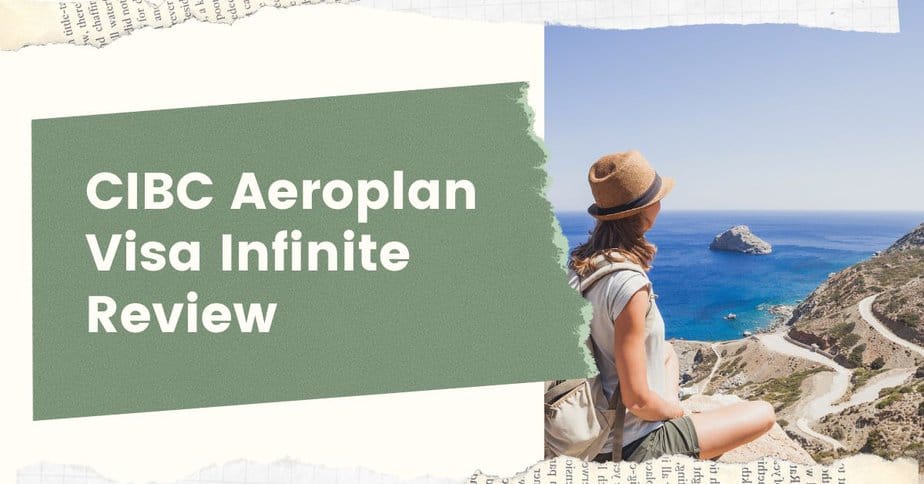 CIBC Aeroplan Visa Infinite Review