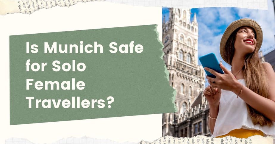 Is Munich Safe for Solo Female Travellers?!