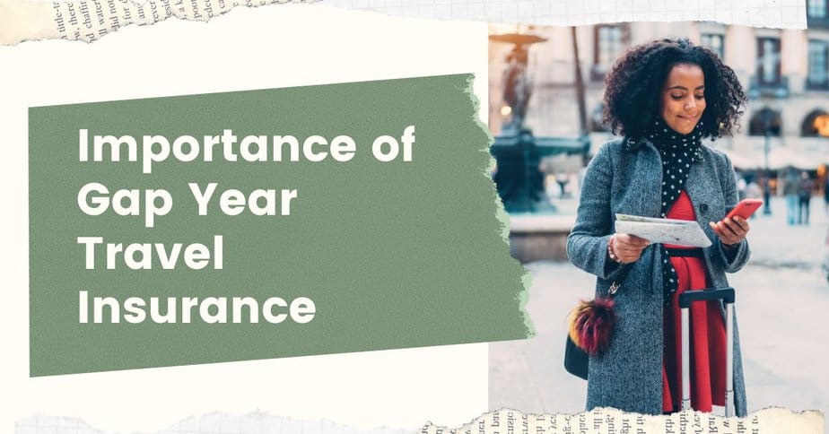 Stay Protected: The Importance of Gap Year Travel Insurance